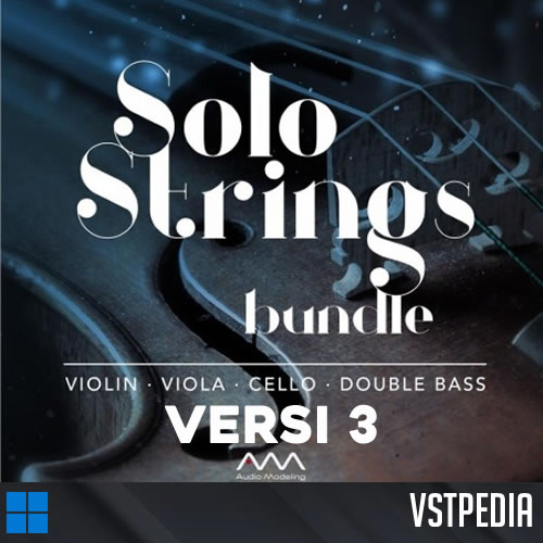 Audio Modeling SWAM Solo Strings Bundle v3.0.1